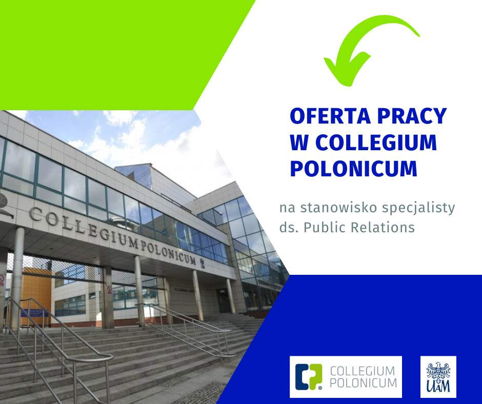 Collegium Polonicum rekrutuje na stanowisko specjalisty ds. Public Relations