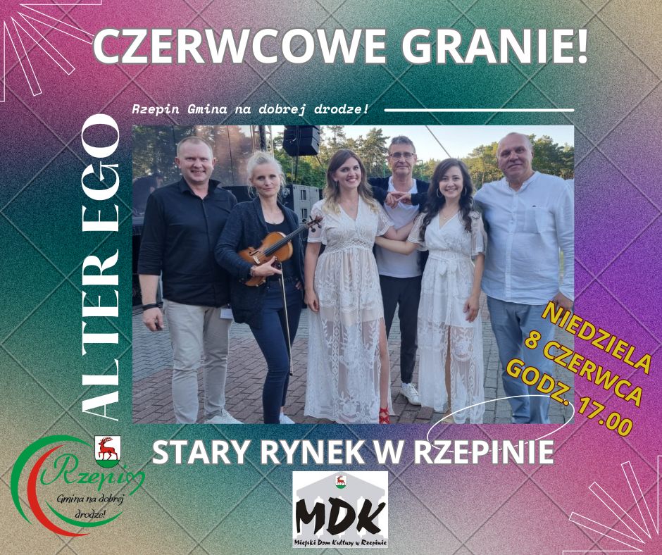 "Czerwcowe Granie" z Gminą Rzepin! Zagra zespół Alter Ego