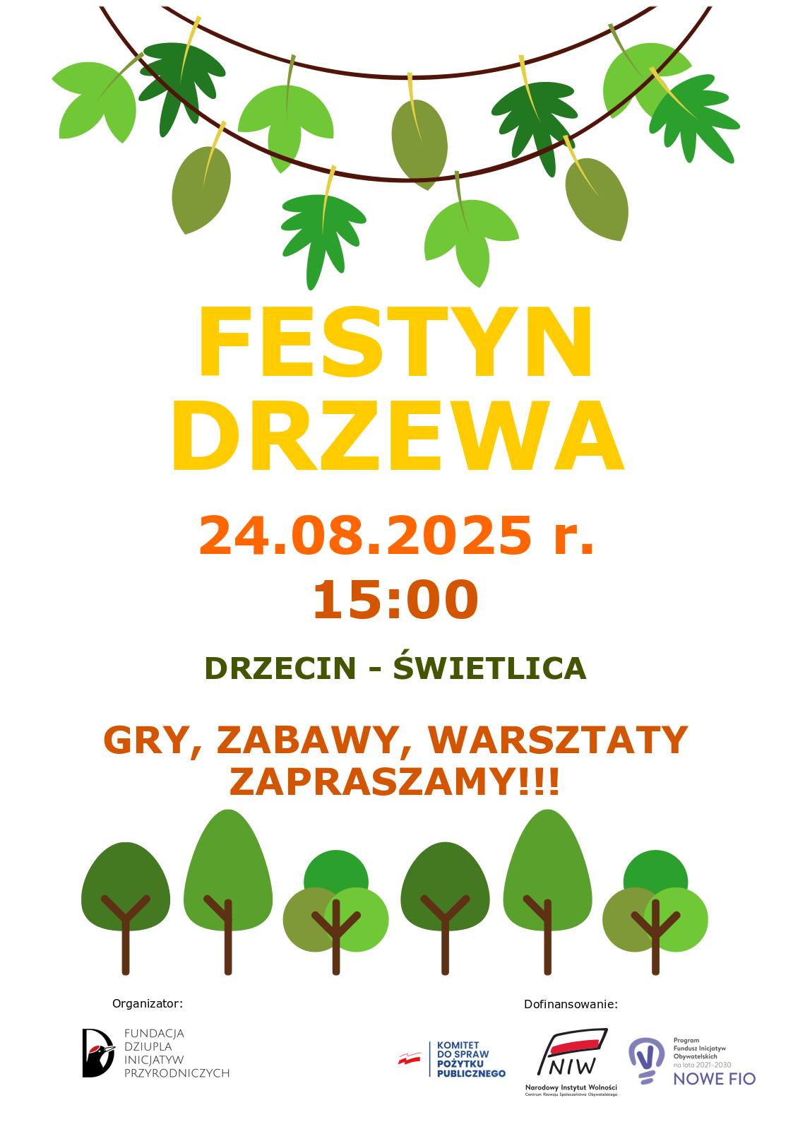 Fundacja Dziupla Inicjatyw Przyrodniczych zaprasza do Drzecina na Festyn Drzewa